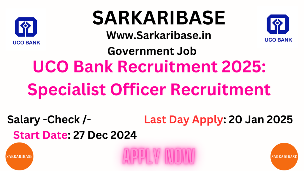 UCO Bank Recruitment 2025